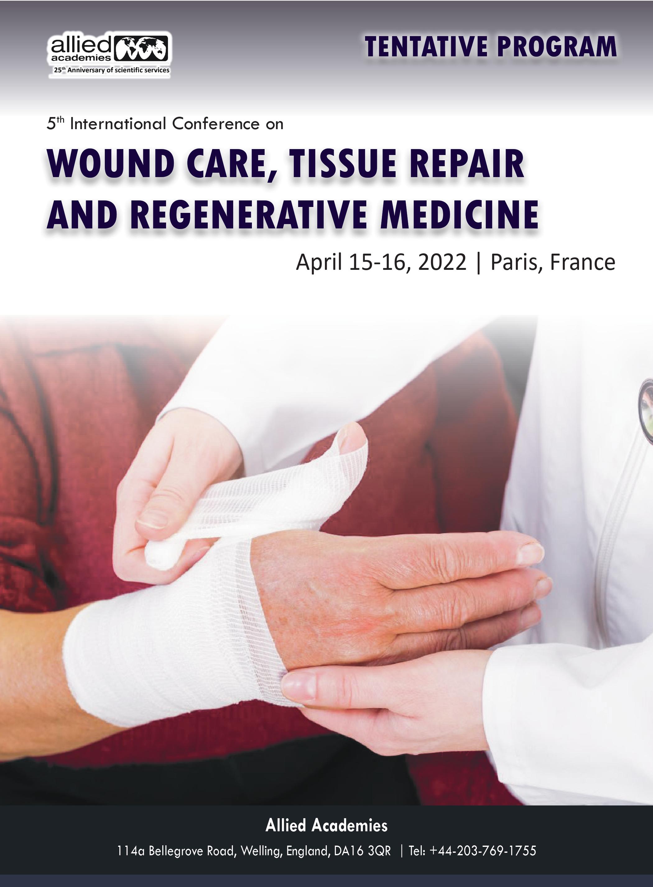 Woundcare Conference Tissue Repair Conference Wound Healing